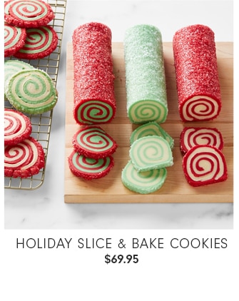 Holiday Slice & Bake Cookies - $69.95