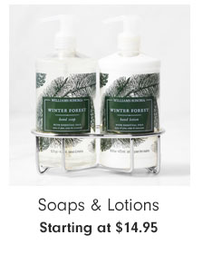 Soaps & Lotions - Starting at $14.95