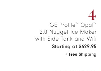 GE Profile™ Opal™ 2.0 Nugget Ice Maker with Side Tank and Wifi - Starting at $629.95 + Free Shipping