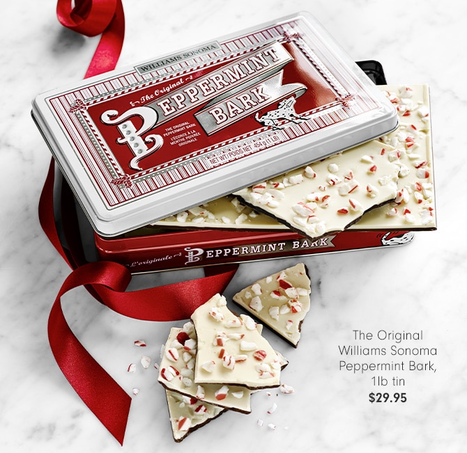 The Original Williams Sonoma Peppermint Bark, 1lb tin - $29.95