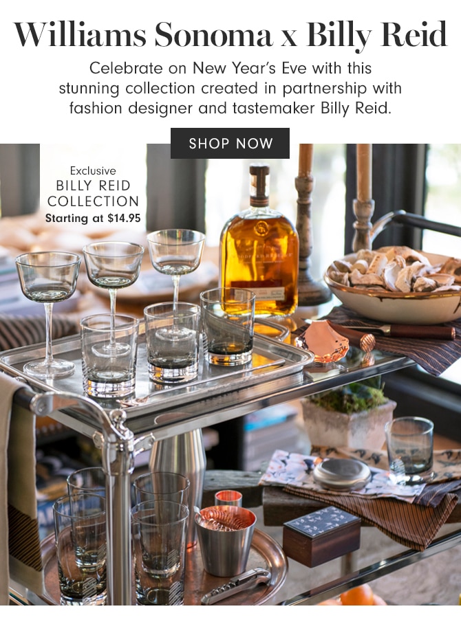 Williams Sonoma x Billy Reid - SHOP NOW - Billy Reid Collection - Starting at $14.95