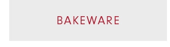 BAKEWARE