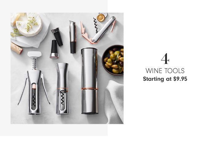 4 - Wine tools Starting at $9.95