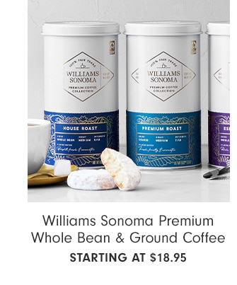 Williams Sonoma Premium Whole Bean & Ground Coffee - starting at $18.95