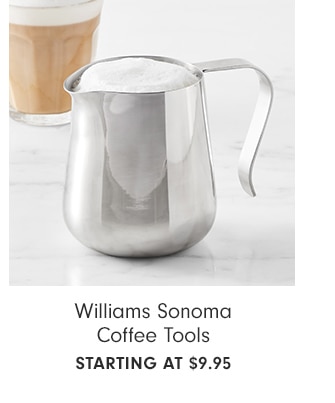 Williams Sonoma Coffee Tools - starting at $9.95
