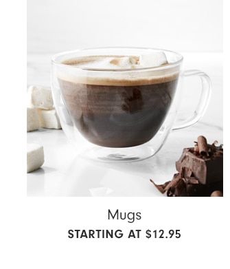 Mugs - starting at $12.95
