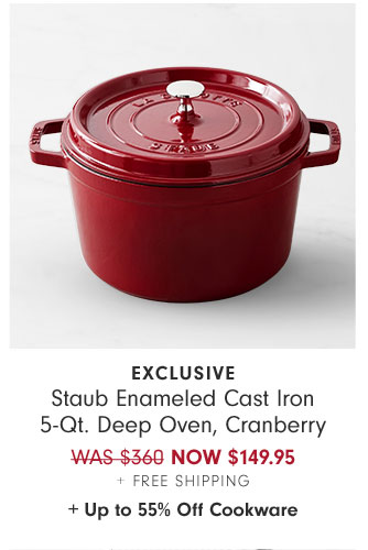 EXCLUSIVE Staub Enameled Cast Iron 5-Qt. Deep Oven, Cranberry Now $149.95 + Free Shipping + Up to 55% Off Cookware