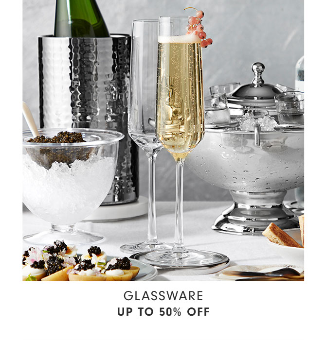 GLASSWARE UP TO 50% OFF