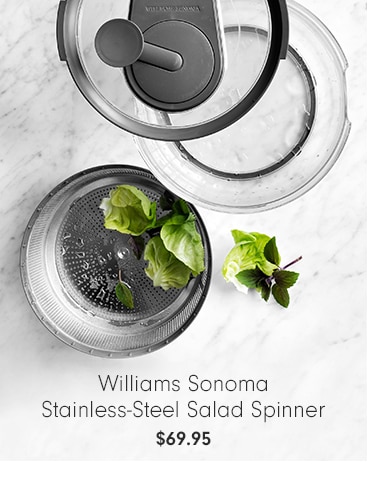 Williams Sonoma Stainless-Steel Salad Spinner - $69.95