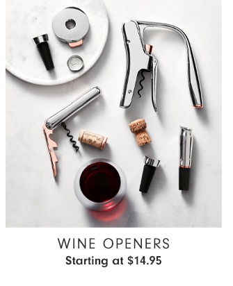 WINE OPENERS - Starting at $14.95