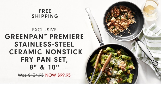 GREENPAN™ PREMIERE STAINLESS-STEEL CERAMIC NONSTICK FRY PAN SET, 8" & 10"