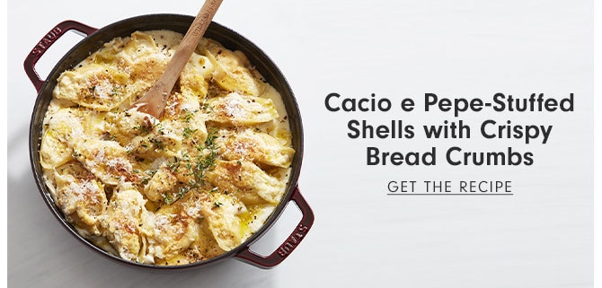 Cacio e Pepe-Stuffed Shells with Crispy Bread Crumbs - GET THE RECIPE