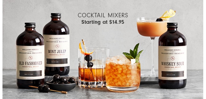 COCKTAIL MIXERS - Starting at $14.95