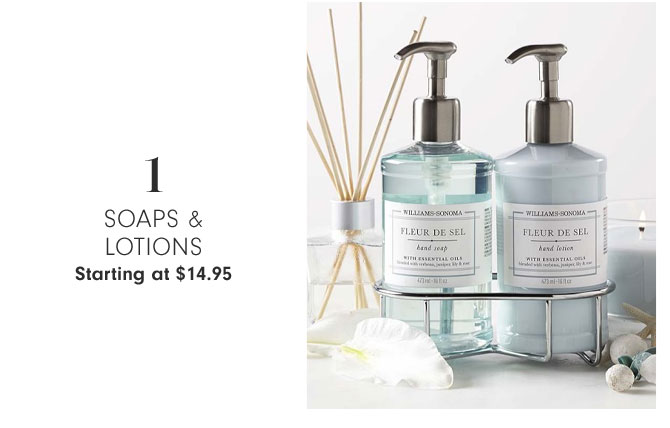 1 - Soaps & lotions Starting at $14.95