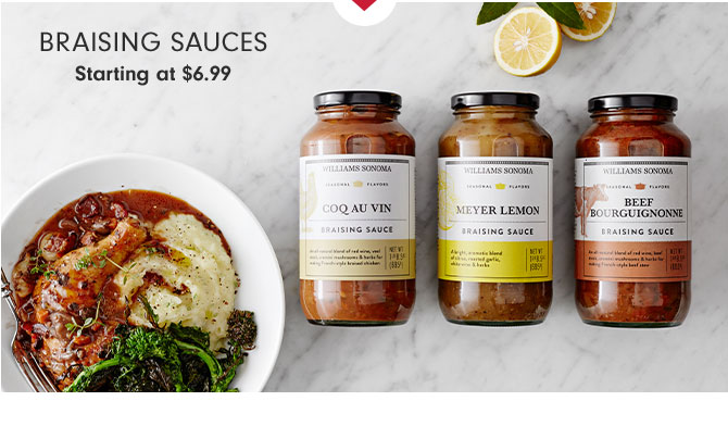 BRAISING SAUCES - Starting at $6.99