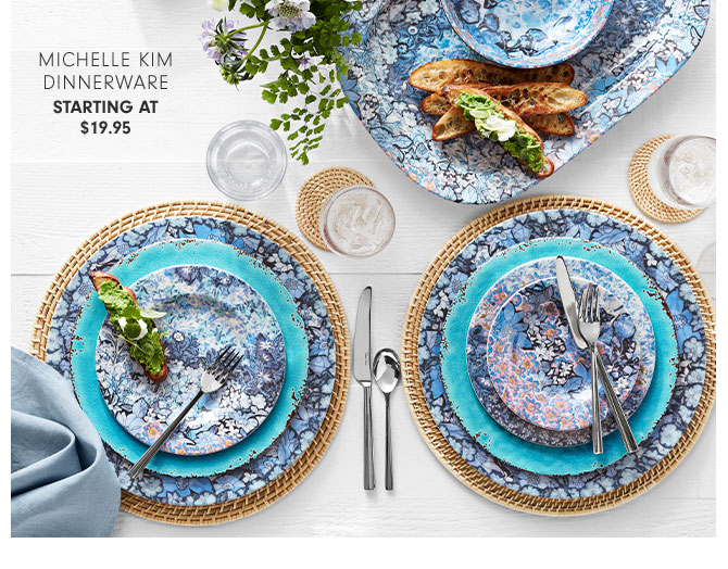 MICHELLE KIM DINNERWARE STARTING AT $19.95