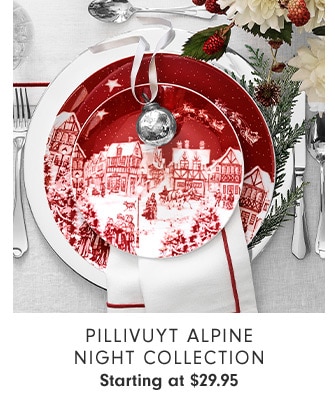 Pillivuyt Alpine Night Collection Starting at $29.95