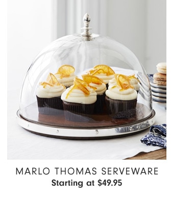 Marlo Thomas Serveware Starting at $49.95