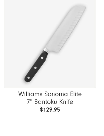 Williams Sonoma Elite 7" Santoku Knife Starting at $129.95