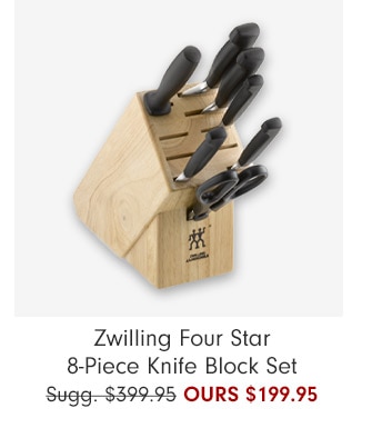 Zwilling Four Star 8-Piece Knife Block Set OURS $199.95