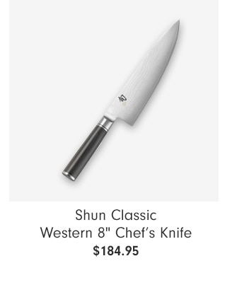 Shun Classic Western 8" Chef’s Knife $184.95