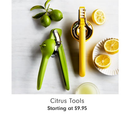 Citrus Tools Starting at $9.95