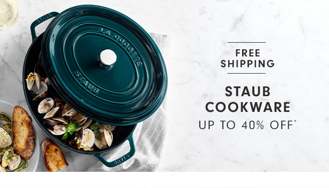 STAUB COOKWWARE - UP TO 40% OFF*