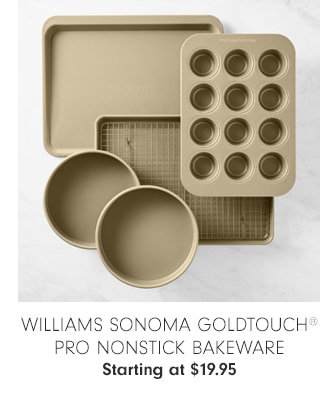 Williams Sonoma Goldtouch® Pro Nonstick Bakeware - Starting at $19.95