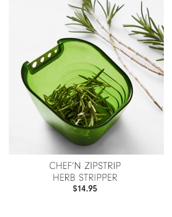 Chef’n Zipstrip Herb Stripper - $14.95