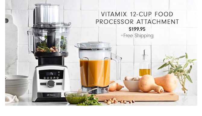 Vitamix 12-Cup Food Processor Attachment - $199.95 +Free Shipping