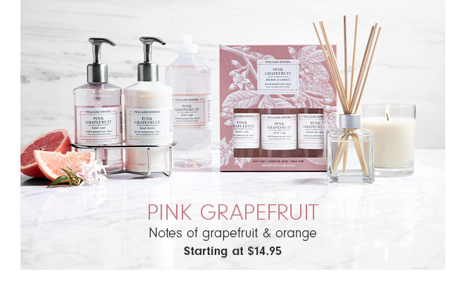 Pink Grapefruit - Notes of grapefruit & orange Starting at $14.95