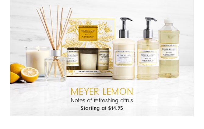 Meyer Lemon - Notes of refreshing citrus Starting at $14.95