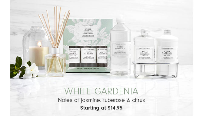 White Gardenia - Notes of jasmine, tuberose & citrus Starting at $14.95