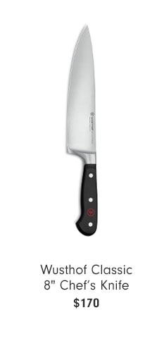 Wusthof Classic 8" Chef’s Knife $170