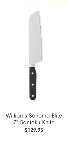 Williams Sonoma Elite 7" Santoku Knife $129.95