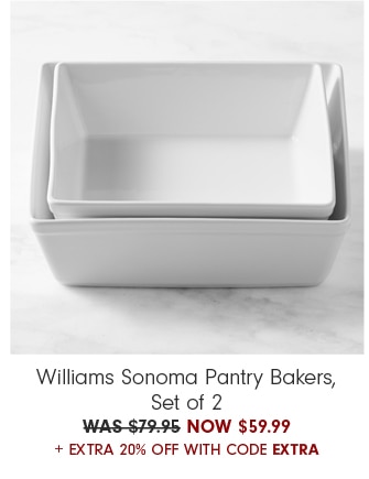 Williams Sonoma Pantry Bakers, Set of 2 - NOW $59.99