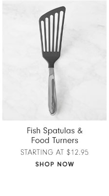 Fish Spatulas & Food Turners Starting at $12.95 - Shop now