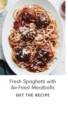 Fresh Spaghetti with Air-Fried Meatballs - Get the recipe