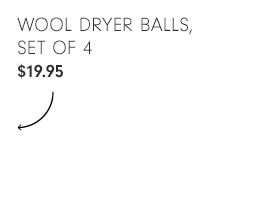 Wool Dryer Balls, Set of 4 - $19.95