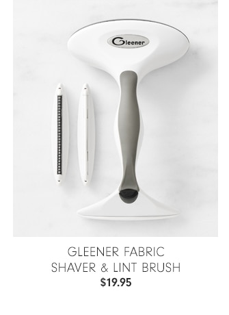 Gleener Fabric Shaver & Lint Brush - $19.95