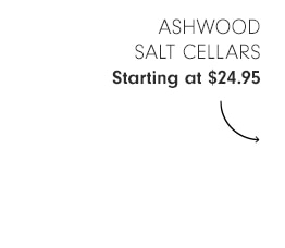  Ashwood Salt Cellars - Starting at $24.95