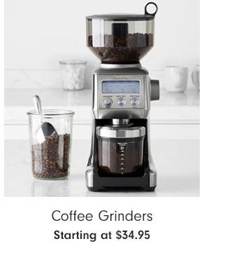 Coffee Grinders Starting at $34.95