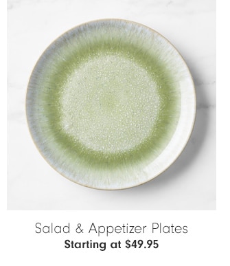 Salad & Appetizer Plates - Starting at $49.95