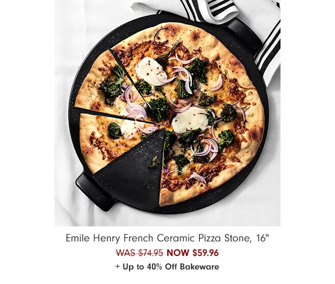 Emile Henry French Ceramic Pizza Stone, 16" NOW $59.96 + Up to 40% Off Bakeware