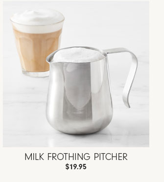Milk Frothing Pitcher $19.95