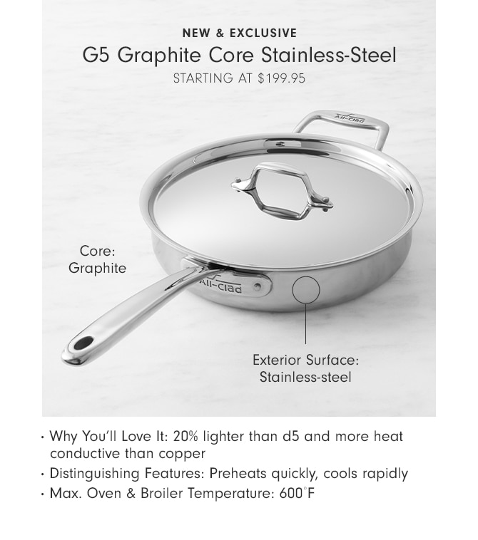 G5 Graphite Core Stainless-Steel - STARTING AT $199.95