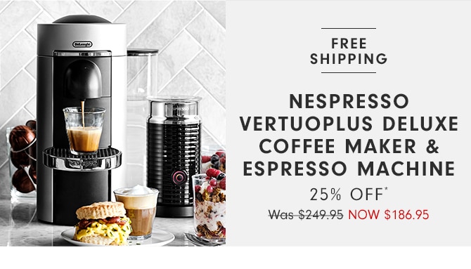 NESPRESSO VERTUOPLUS DELUXE COFFEE MAKER & ESPRESSO MACHINE - 25% OFF*