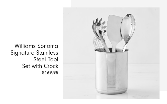 Williams Sonoma Signature Stainless Steel Tool Set with Crock - $169.95