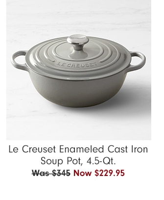 Le Creuset Enameled Cast Iron Soup Pot, 4.5-Qt. - Now $229.95