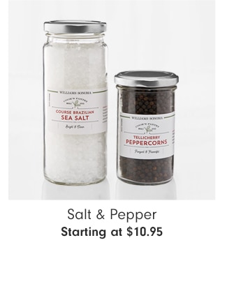 Salt & Pepper - Starting at $10.95